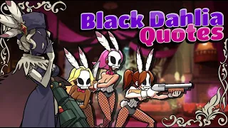 Skullgirls | Black Dahlia Quotes