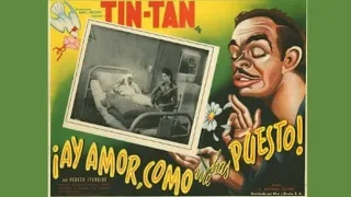 !Ay Amor... Como Me Has Puesto! [Tin Tan] película completa