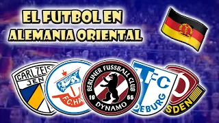 Futbol en Alemania Oriental: Como eran su liga y sus equipos?