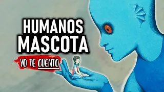 HUMANOS MASCOTA (El Planeta Salvaje) en 10 Minutos | Yo te Cuento