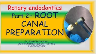 Root canal preparation with rotary flies| Rotary endodontics part 2| Rotary endo for beginners