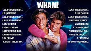 Wham! Greatest Hits 2024 Collection   Top 10 Hits Playlist Of All Time