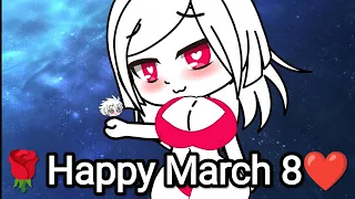 🌹Happy March 8❤.Animation (Gacha club)