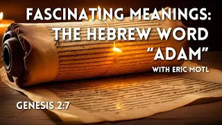 "The Meaning of Adam in Hebrew and Paleo Hebrew"