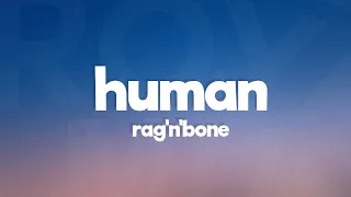 Rag'n'Bone Man - Human (Lyrics)
