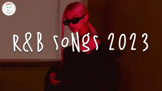 R&B songs 2023 🍷 R&B music 2023 ~ Best rnb songs playlist