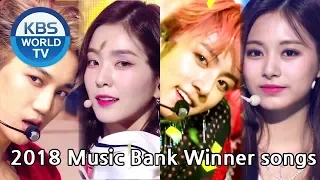 2018 Music Bank Winner Songs | 2018 뮤직뱅크 1위 노래 [MUSIC BANK / Editor's Picks]