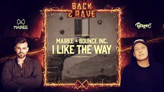 MAIREE x BOUNCE Inc. - I Like The Way