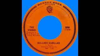 The Visions - Bulldog Cadillac (1967)