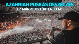 Ezt a koncertet lehúzni, komolyan? AZAHRIAH x Puskás Összegző 2024 - ez történelem.