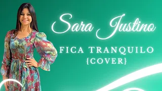 Sara Justino - Fica Tranquilo (Cover) Kemilly Santos