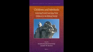 Virtual Workshop: Learning From Children in the Biblical World