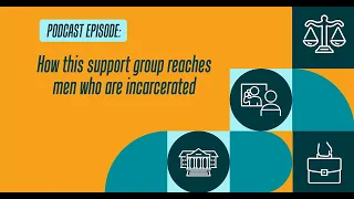 How this support group reaches men who are incarcerated