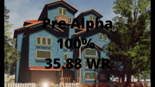 Hello Neighbor Pre Alpha 100% Speedrun 35.88