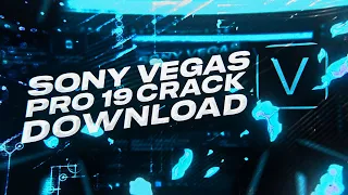 NEW CRACK SONY VEGAS PRO 19 | FULL VERSION | FREE DOWNLOAD