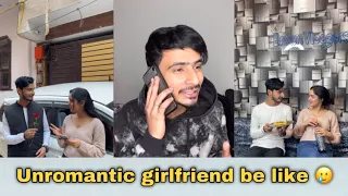 Unromantic girlfriend be like🥲😏 | Chimkandi