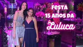 FESTA DE 15 ANOS DA LULUCA ! Completo - Julia Moraes