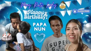 Happy Birthday Papa Nun Master Roti Chef 🎂🎈🎉 🎁💚