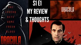 Netflix’s Dracula - S1 E1 My Review and Thoughts!