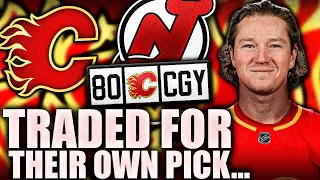 How The Calgary Flames Traded For THEIR OWN DRAFT PICK In The Tyler Toffoli Trade—New Jersey Devils