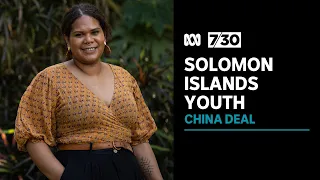 China on the minds of young people in Solomon Islands | 7.30