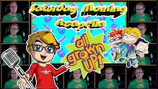 All Grown Up! Theme - Saturday Morning Acapella