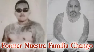 Former Nuestra Familia Chango Returns