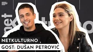 Dušan Petrović: Mogla bi da me razume samo ambiciozna devojka!| NETKULTURNO| S01E09 |