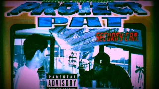 Project Pat - Out There (Chopped N Screwed)