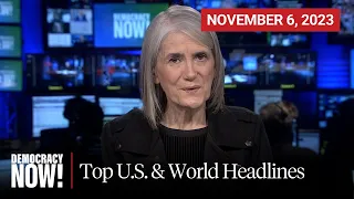 Top U.S. & World Headlines — November 6, 2023