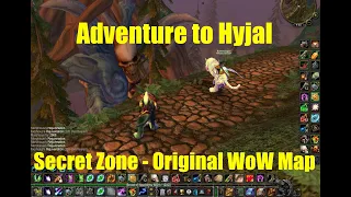 Adventure to Hyjal - secret zone in the original WoW map - strange things happen - w/ Commentary