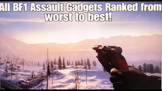 All Battlefield 1 Assault Gadgets Ranked from Worst to Best!