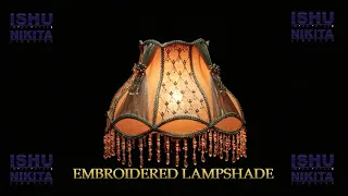 Embroidered Lamp Shade