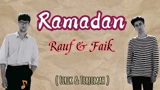 Rauf Faik - Ramadan, (Lirik & terjemahan)