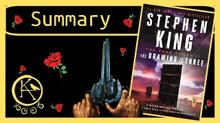 The Drawing Of The Three by Stephen King - Summary - A Guided Tour Of The Novel