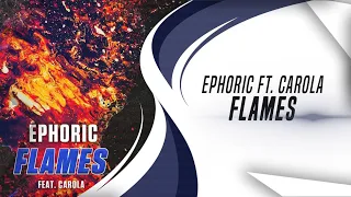Ephoric ft. Carola - Flames (Original Mix) (Hardstyle)