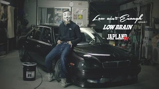 【SC FILMS】　Low Ain't Enough episode.1 LOWBRAIN　【JAPLAND TV】