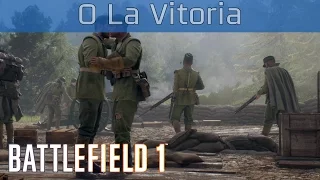 Battlefield 1 - Mission #10: O La Vitoria (Avanti Savoia!) Walkthrough [HD 1080P/60FPS]
