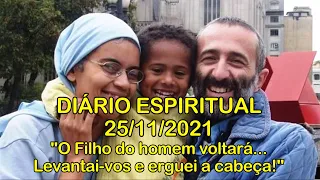 DIÁRIO ESPIRITUAL MISSÃO BELÉM - 25/11/2021 - Lc 21,20-28