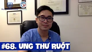 #68. Ngăn ngừa ung thư ruột (ung thư đại trực tràng) qua ăn uống và tầm soát.