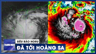 Bão số 4 (siêu bão Noru) tiếp tục mạnh lên trên biển Hoàng Sa, sức gió giật cấp 17