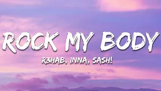 R3HAB, INNA - Rock My Body (with Sash!) [NOYSE Remix] (Lyrics)