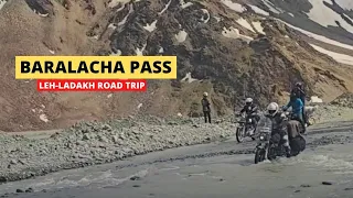 Baralacha Pass | Deadliest Water Crossing | Ladakh Is not easy at All! Day-4,Ep-6 #LehLadakh