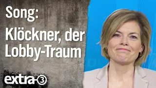 Song: Klöckner, der Lobby-Traum | extra 3 | NDR