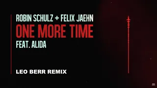 Robin Schulz & Felix Jaehn - One More Time feat. Alida (Leo Berr Remix)