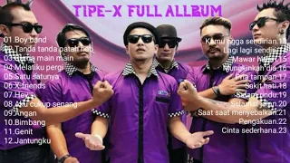 TIPE-X FULL ALLBUM TANPA IKLAN#1