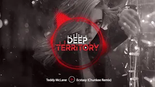 Teddy McLane - Ecstasy (Chunkee Remix)