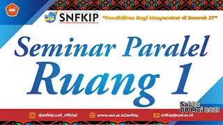 Seminar Paralel - Ruang 1 SNFKIP USD 2021