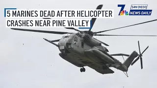 Thurs. Feb. 8 | 5 Marines dead after helicopter crashes near Pine Valley | NBC 7 San Diego