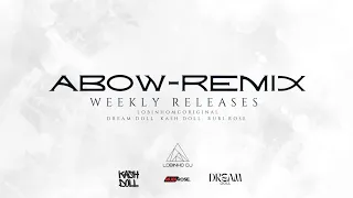 Abow Remix - Kash Doll, Dream Doll, Rubi Rose